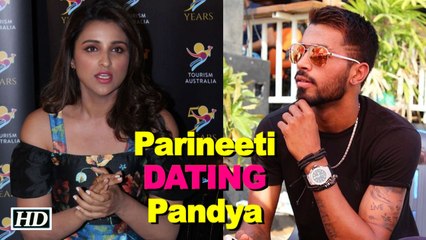 REVEALED: Parineeti Chopra DATING Hardik Pandya?