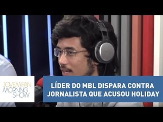 Líder do MBL dispara contra jornalista que acusou Holiday: “militante política” | Morning Show