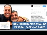 Benjamin Back e Osvaldo Pascoal fazem as pazes após briga ao vivo | Morning Show