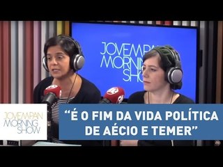 Vera: “Dá para cravar que é o fim da vida política de Aécio e Temer” | Morning Show