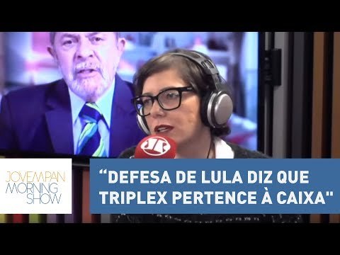 Helen: Defesa de Lula diz que triplex pertence à Caixa Econômica Federal | Morning Show