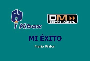 Mi Exito - Mario Pintor (Karaoke)