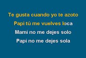 No Me Dejes Solo - Daddy Yankee,Wisin Y Yandel (Karaoke)