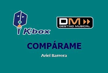 Compárame - La Arrolladora Banda El Limón (Karaoke)