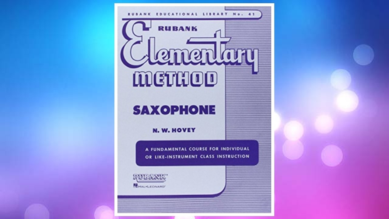 Download PDF RUBANK ELEMENTARY METHOD     SAXOPHONE (Rubank Educational Library) FREE