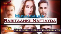 Rabitaankii nafteyda Part 85 MAHADSANID Musalsal Heeso Cusub Hindi af Somali Films Cunto Macaan Karis Fudud