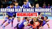 PKL 2017: Haryana Steelers defeat Bengal Warriors 36-29, Highlights | Oneindia News