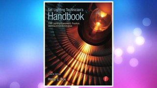 Download PDF Set Lighting Technician's Handbook: Film Lighting Equipment, Practice, and Electrical Distribution FREE