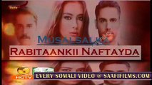 Rabitaankii nafteyda Part 104 MAHADSANID Musalsal Heeso Soomaali Cusub Hindi af Somali Short Films Cunto Macaan Karis Fudud