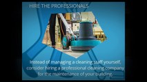 Why Complete Building Maintenance Includes Professional Cleaning Services