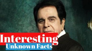 Dilip Kumar- Interesting Unknown Facts You didn't Know
