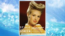 Download PDF Stage and Screen Hairstyles: A Practical Reference for Actors, Models, Makeup Artists, Photographers, Stage Managers, and Directors FREE