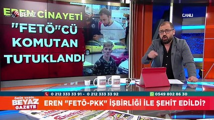 Eren ''FETO-PKK'' işbirliği ile mi şehit edildi?