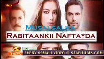 Rabitaankii nafteyda Part 124 MAHADSANID Musalsal Heeso Soomaali Cusub Hindi af Somali Short Films Cunto Karis Macaan