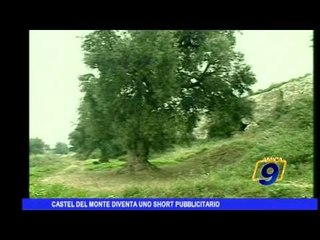 Castel del Monte diventa uno short pubblicitario