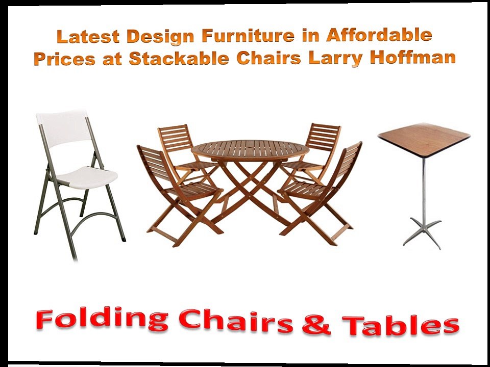Latest Design Furniture in Affordable Prices at Stackable Chairs Larry Hoffman
