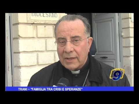 Trani | Famiglia tra crisi e speranze