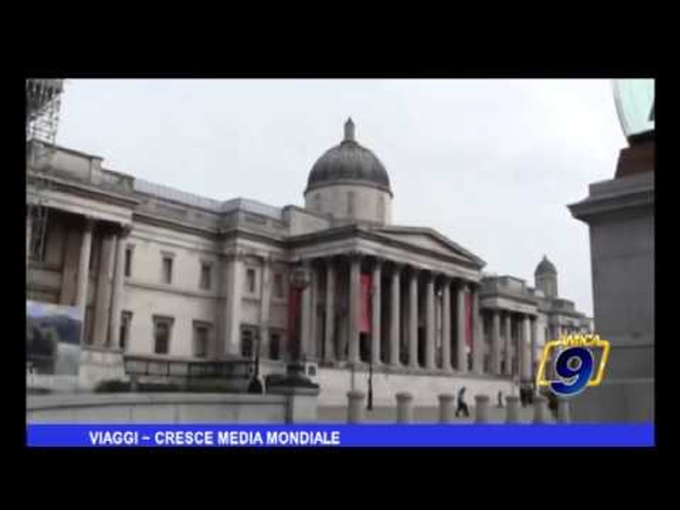 Viaggi | Cresce media mondiale