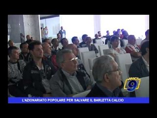 L'Azionariato Popolare per salvare il Barletta Calcio