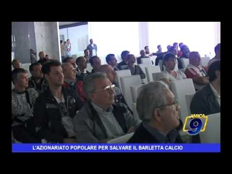L'Azionariato Popolare per salvare il Barletta Calcio