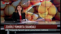 Zehirli yumurta skandalı Türkiye'ye sıçradı (Haber 05 09 2017)