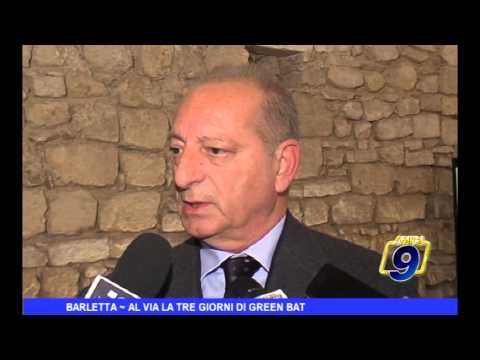 Barletta | Al via la tre giorni di Grenn BAT