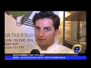 Andria | Un filo d'olio nel piatto sotto le buone stelle