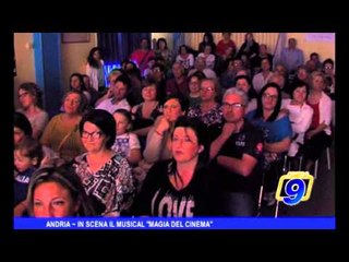 Andria | In scena il musical Magia del Cinema