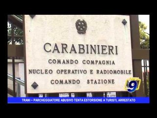 Parcheggiatore abusivo tenta estorsione a turisti, arrestato