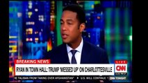 BREAKING NEWS CNN Tonight With Don Lemon 08/21: RYAN: TRUMP MESSED UP ON CHARLOTTESVILLE