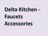 Delta Kitchen - Faucets Accessories