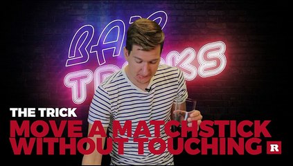 Bar Tricks: Move a matchstick without touching | Rare Life