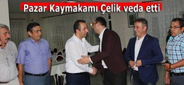 Pazar Kaymakamı Çelik onuruna veda yemeği