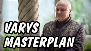 Varys The Double Agent Theory - Game of Thrones Season 7 Theory