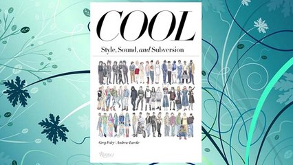 Download PDF Cool: Style, Sound, and Subversion FREE