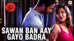 Sawan Ban Aay Gayo Badra HD Video Song JD 2017 Lalit & Vedita | Ganesh Pandey | New Songs