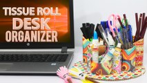 DIY Desk Organizer from Waste Tissue Rolls | Tissue Paper Roll Recycling in Art and Craft Tutorial