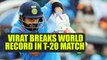 India vs Sri Lanka : Virat Kohli smashes world record for most runs in-T-20 chases | Oneindia News