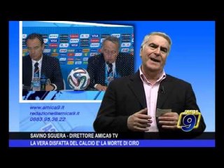 L'Editoriale | La vera disfatta del calcio è la morte di Ciro