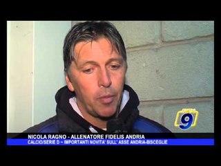 Calcio/Serie D | Importanti novità sull'asse Andria-Bisceglie
