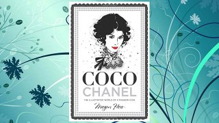 Download PDF Coco Chanel: The Illustrated World of a Fashion Icon FREE