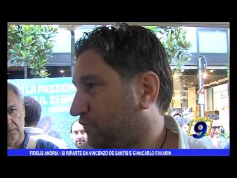 Fidelis Andria | Si riparte da Vincenzo De Santis e Giancarlo Favarin