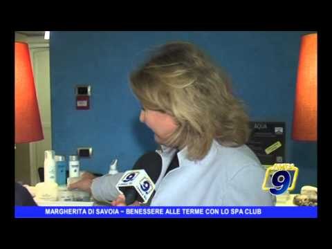 MARGHERITA DI SAVOIA | Benessere alle Terme con lo Spa Club