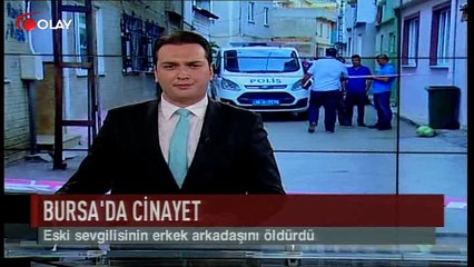 Bursa'da eski sevgili dehşeti (Haber 06 09 2017)