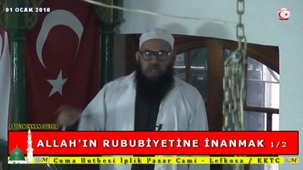 ALLAH'IN RUBUBİYETİNE İNANMAK... 1/2 (dm)