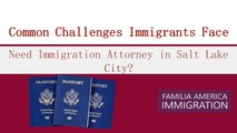 Need Immigration Attorney in Salt Lake City?