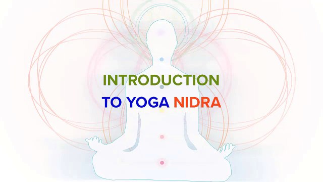 6 - Introduction to Yoga Nidra Meditation Practices step by step
