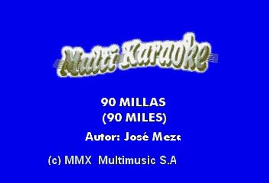 Los Inquietos Del Norte - 90 Millas (90 Miles) (Karaoke)