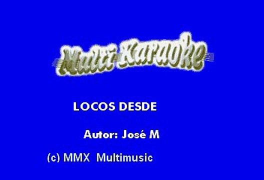Los Inquietos Del Norte-Locos Desde Ayer (Karaoke)