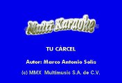 Marco Antonio Solis - Tu Carcel (Version Bachata) (Karaoke)